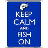 Keep Calm And Fish On Metal Novelty Parking Sign 4.5" x 6" (PM)