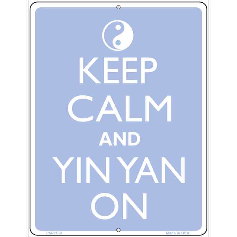 Keep Calm And Yin Yang Metal Novelty Parking Sign 4.5" x 6" (PM)