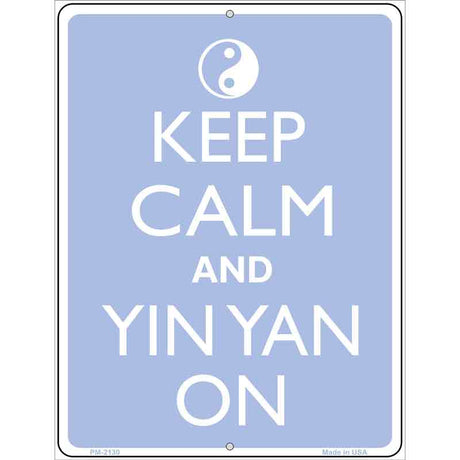 Keep Calm And Yin Yang Metal Novelty Parking Sign 4.5" x 6" (PM)