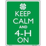 Keep Calm And 4-H On Metal Novelty Parking Sign 4.5" x 6" (PM)