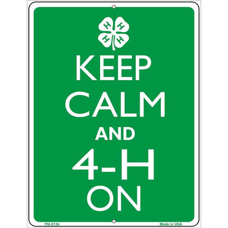 Keep Calm And 4-H On Metal Novelty Parking Sign 4.5" x 6" (PM)