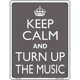 Keep Calm and Turn Up the Music Metal Novelty Parking Sign 4.5" x 6" (PM)