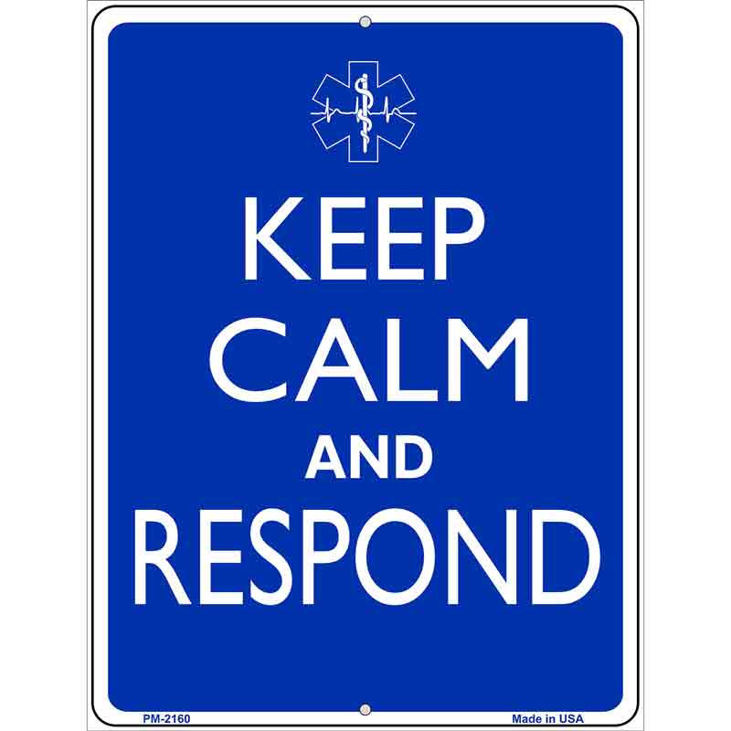 Keep Calm And Respond Metal Novelty Parking Sign 4.5" x 6" (PM)