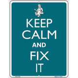 Keep Calm And Fix It Metal Novelty Parking Sign 4.5" x 6" (PM)