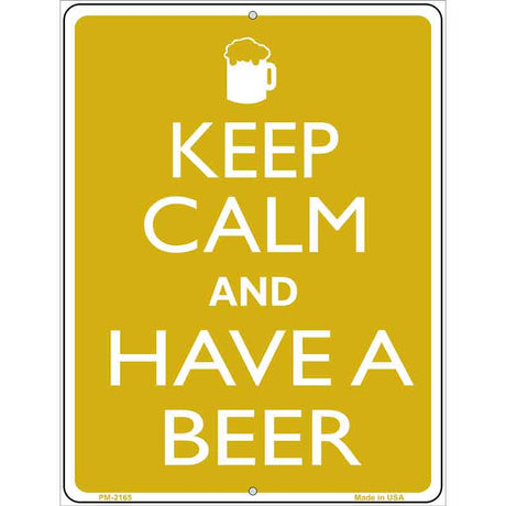 Keep Calm And Have A Beer Metal Novelty Parking Sign 4.5" x 6" (PM)