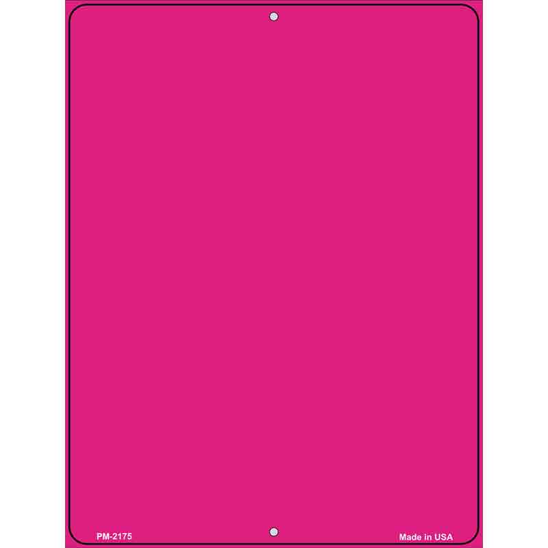 Solid Hot Pink Metal Novelty Parking Sign 4.5" x 6" (PM)