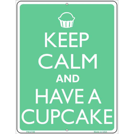 Keep Calm And Have a Cupcake Metal Novelty Parking Sign 4.5" x 6" (PM)