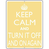 Keep Calm Turn It Off And On Again Metal Novelty Parking Sign 4.5" x 6" (PM)