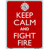 Keep Calm Fight Fire Metal Novelty Parking Sign 4.5" x 6" (PM)