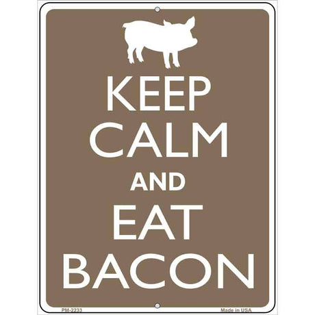 Keep Calm Eat Bacon Metal Novelty Parking Sign 4.5" x 6" (PM)