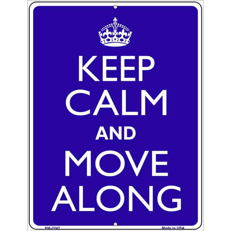 Keep Calm Move Along Metal Novelty Parking Sign 4.5" x 6" (PM)