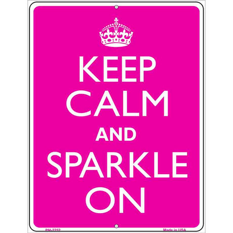 Keep Calm Sparkle On Metal Novelty Parking Sign 4.5" x 6" (PM)