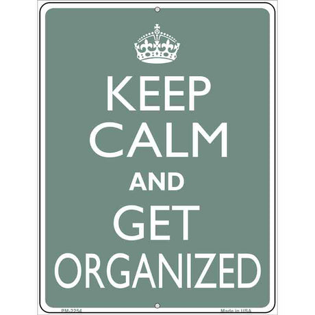 Keep Calm Get Organized Metal Novelty Parking Sign 4.5" x 6" (PM)