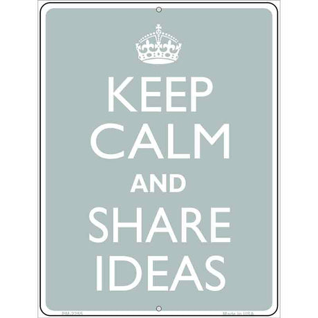 Keep Calm Share Ideas Metal Novelty Parking Sign 4.5" x 6" (PM)