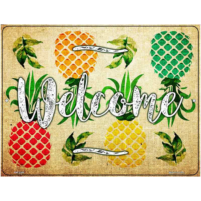 Welcome Pineapples Novelty Parking Sign 4.5" x 6" (PM)