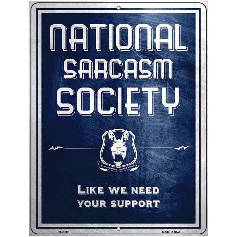 National Sarcasm Society Metal Novelty Parking Sign 4.5" x 6" (PM)