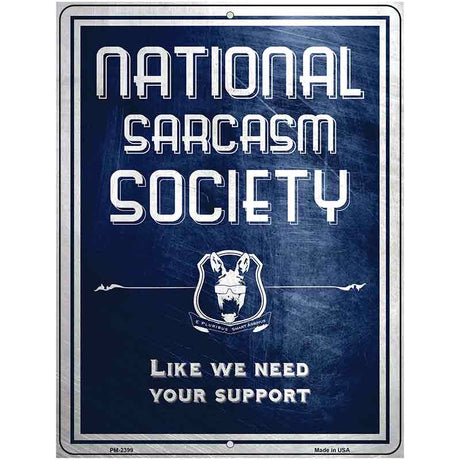 National Sarcasm Society Metal Novelty Parking Sign 4.5" x 6" (PM)