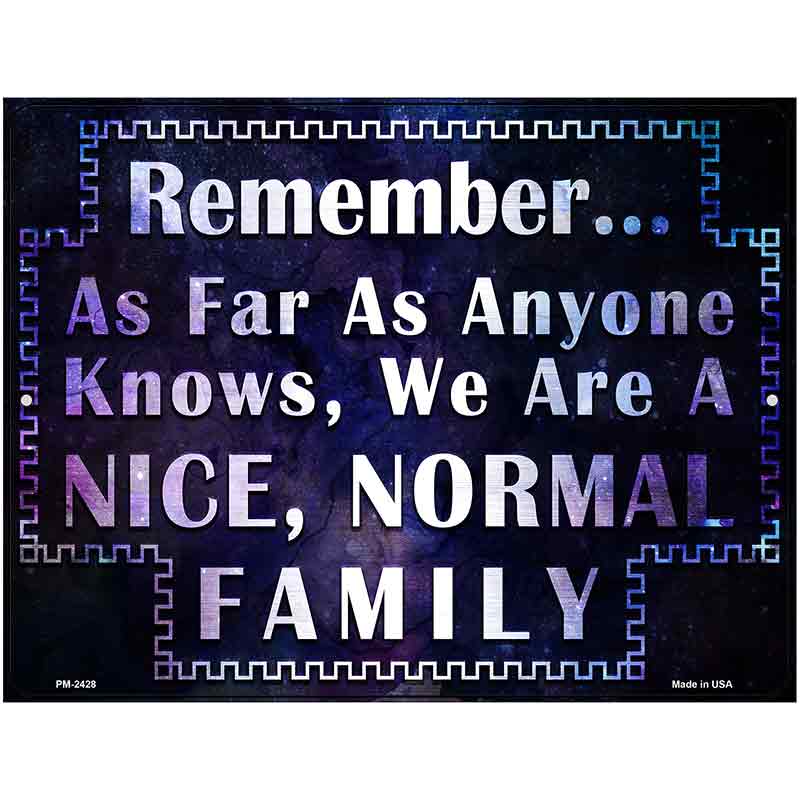 Nice Normal Family Novelty Metal Parking Sign 4.5" x 6" (PM)