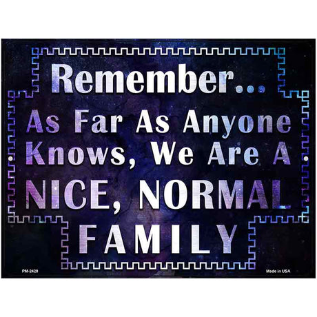 Nice Normal Family Novelty Metal Parking Sign 4.5" x 6" (PM)