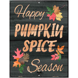 Pumpkin Spice Season Novelty Metal Parking Sign 4.5" x 6" (PM)