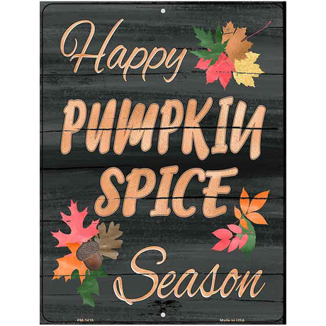 Pumpkin Spice Season Novelty Metal Parking Sign 4.5" x 6" (PM)