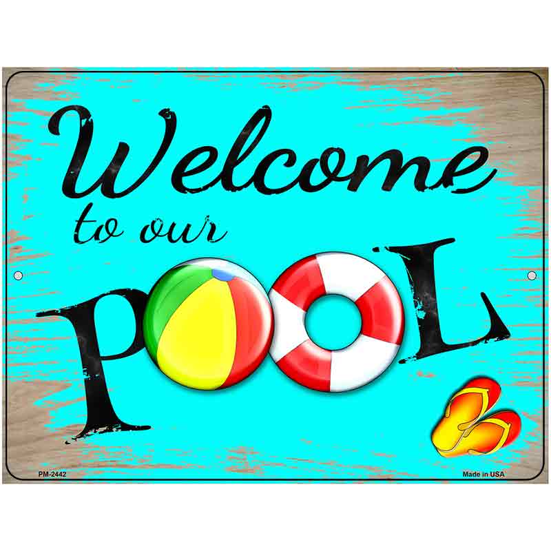 Welcome to Our Pool Novelty Metal Parking Sign 4.5" x 6" (PM)