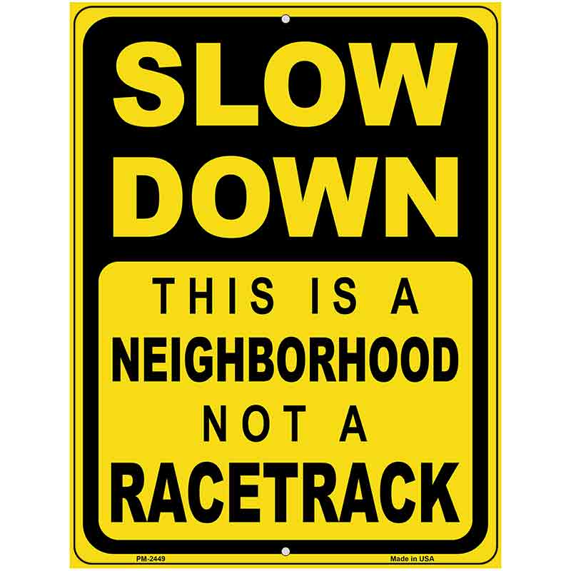 Neighborhood Not Racetrack Novelty Metal Parking Sign 4.5" x 6" (PM)