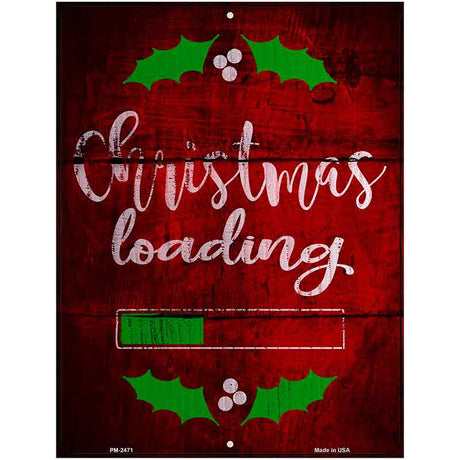 Christmas Loading Novelty Metal Parking Sign 4.5" x 6" (PM)