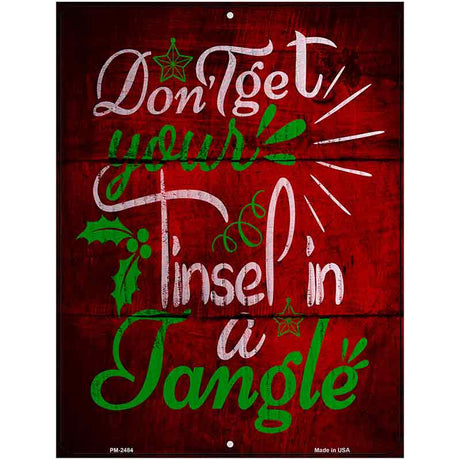 Tinsel In A Tangle Novelty Metal Parking Sign 4.5" x 6" (PM)