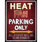 Heat Metal Novelty Parking Sign 4.5" x 6" (PM)