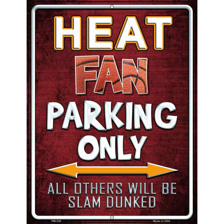 Heat Metal Novelty Parking Sign 4.5" x 6" (PM)