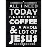 Coffee & Jesus Novelty Metal Parking Sign 4.5" x 6" (PM)