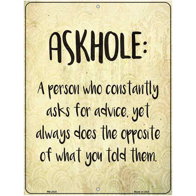 Askhole Definition Novelty Metal Parking Sign 4.5" x 6" (PM)