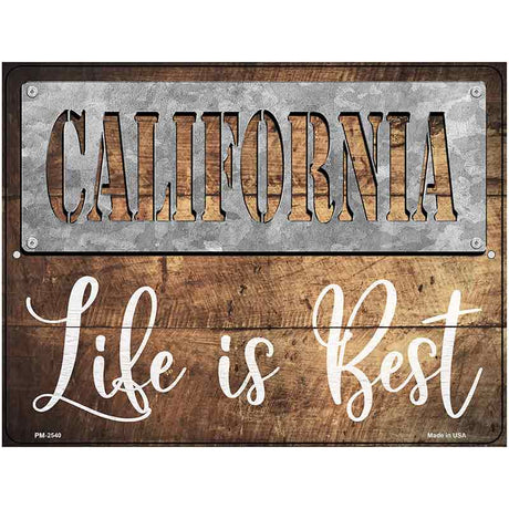 California Stencil Life is Best Novelty Metal Parking Sign 4.5" x 6" (PM)