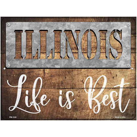 Illinois Stencil Life is Best Novelty Metal Parking Sign 4.5" x 6" (PM)