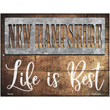 New Hampshire Stencil Life is Best Novelty Metal Parking Sign 4.5" x 6" (PM)