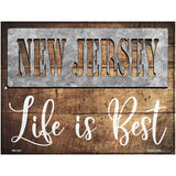 New Jersey Stencil Life is Best Novelty Metal Parking Sign 4.5" x 6" (PM)