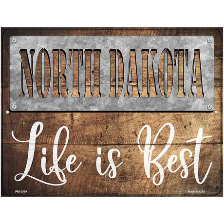 North Dakota Stencil Life is Best Novelty Metal Parking Sign 4.5" x 6" (PM)