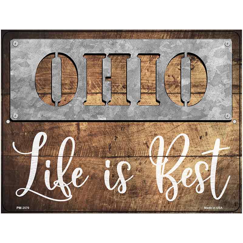 Ohio Stencil Life is Best Novelty Metal Parking Sign 4.5" x 6" (PM)