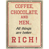 Coffee Chocolate and Rich Men Novelty Metal Parking Sign 4.5" x 6" (PM)