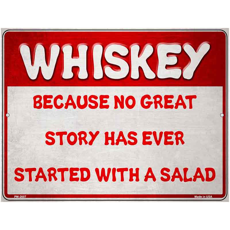 Whiskey and a Great Story Novelty Metal Parking Sign 4.5" x 6" (PM)