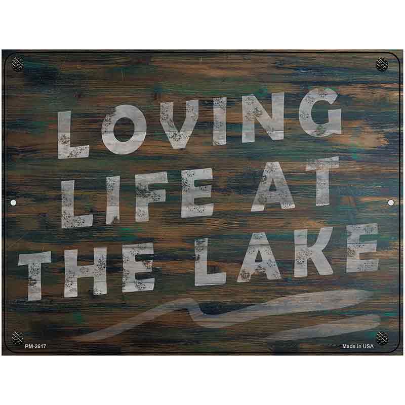 Loving Life at the Lake Novelty Metal Parking Sign 4.5" x 6" (PM)