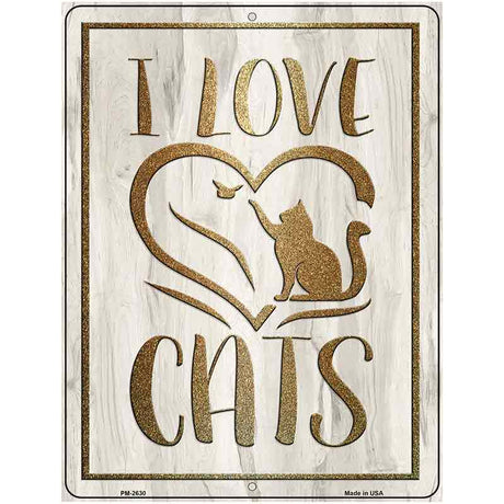 I Love Cats Novelty Metal Parking Sign 4.5" x 6" (PM)