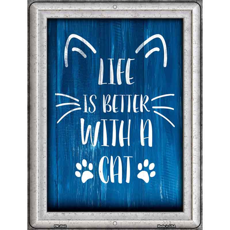 Better With A Cat Novelty Metal Parking Sign 4.5" x 6" (PM)