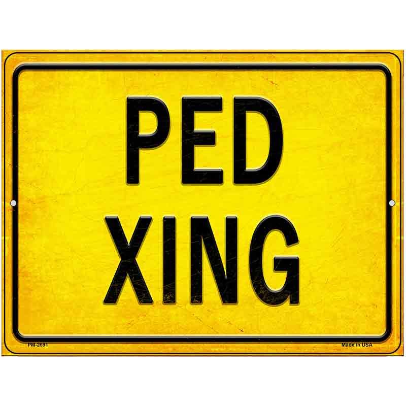 PED XING Novelty Metal Parking Sign 4.5" x 6" (PM)