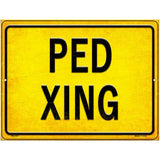 PED XING Novelty Metal Parking Sign 4.5" x 6" (PM)