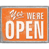 Yes Were Open Vintage Novelty Metal Parking Sign 4.5" x 6" (PM)