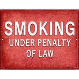 Smoking Under Penalty of Law Novelty Metal Parking Sign 4.5" x 6" (PM)