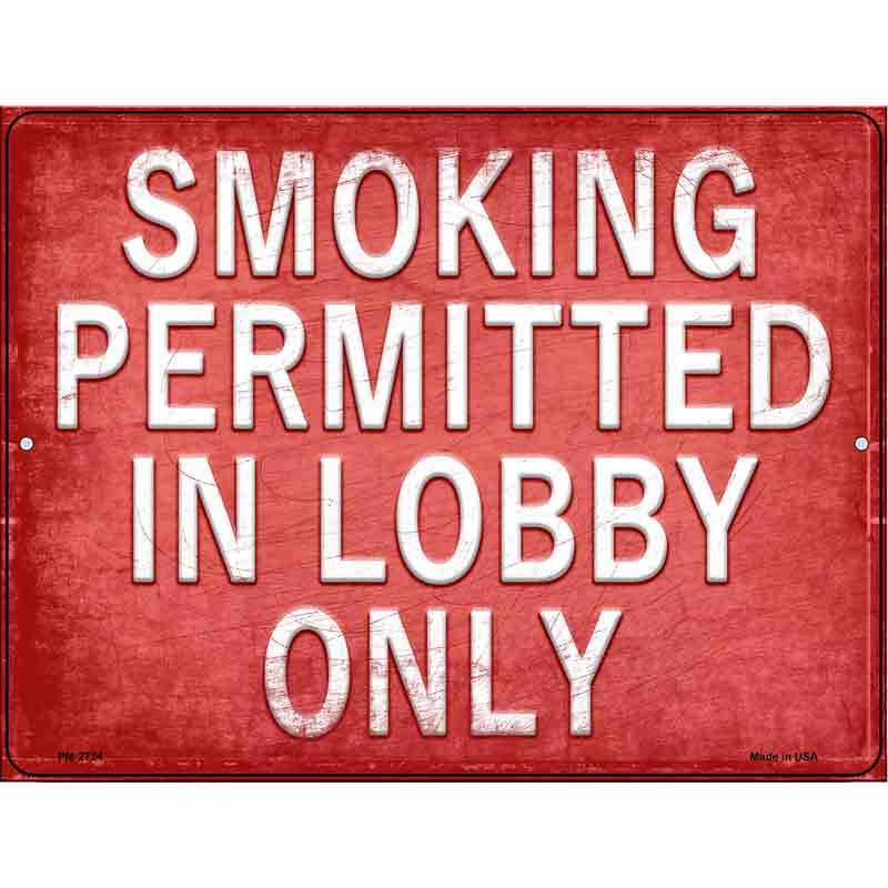 Smoking Permitted In Lobby Only Novelty Metal Parking Sign 4.5" x 6" (PM)