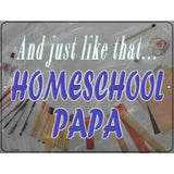 Homeschool Papa Novelty Metal Parking Sign 4.5" x 6" (PM)